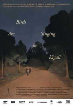 Фильм Птицы поют в Кигали (2017)