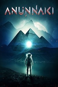 Фильм Ануннаки (2018)