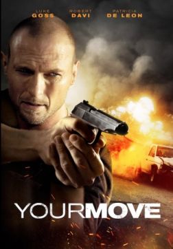 Фильм Твой ход (2017)