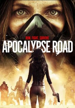 Фильм Дорога апокалипсиса (2016)