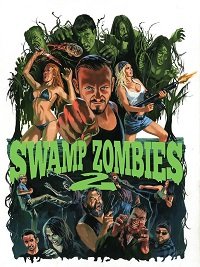 Фильм Болотные зомби 2 (2018)