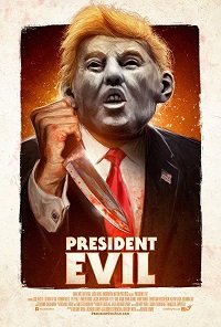 Фильм Президент Зло (2018)