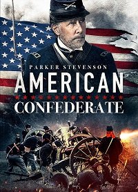 Фильм Американский конфедерат (2019)