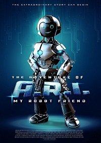 Фильм Приколючения И.Р.И, моего друга робота (2019)