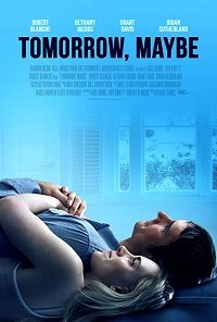 Фильм Завтра, может быть (2017)