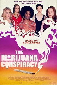Фильм Заговор "Марихуана"(2020)