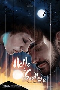 Фильм Привет и прощай (2019)