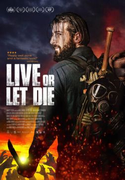 Фильм Живи или дай умереть(2020)