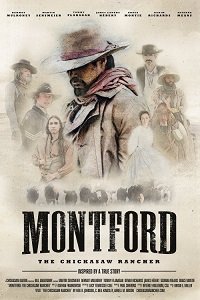 Фильм Монтфорд: владелец ранчо Чикасо (2021)