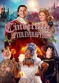Фильм Золушка. Продолжение истории (2019)