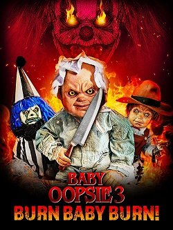 Фильм Малышка Упси 3: Гори, детка, гори (2022)