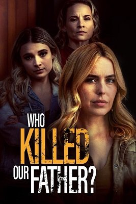 Фильм Кто убил нашего отца? (2023)