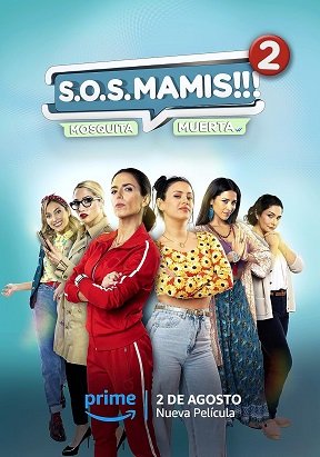 Фильм Мамочки идут на помощь 2 (2023)