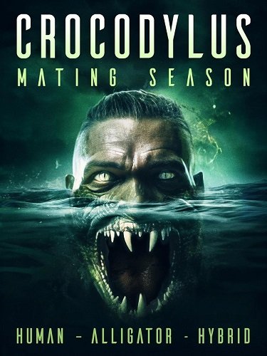 Фильм Крокодилус: брачный сезон (2023)