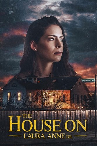 Фильм Дом на улице Лоры Энн (2024)