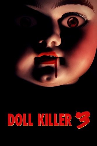Фильм Убийца кукол 3 (2023)