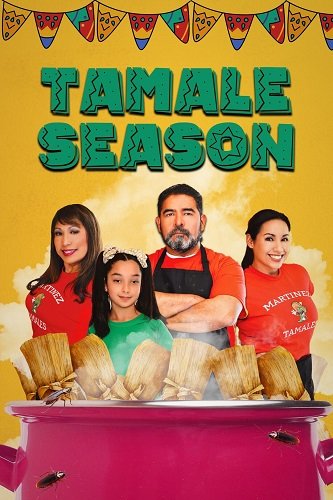 Фильм Сезон тамале (2023)